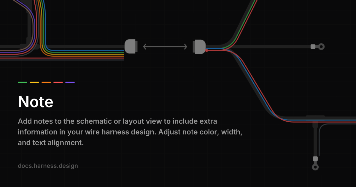 Note — Schematic Design | harness.design
